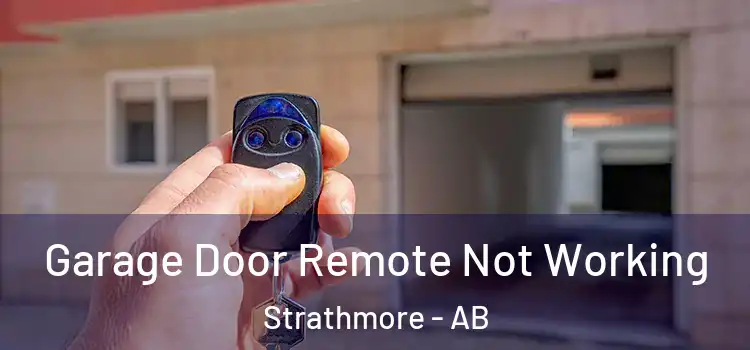  Garage Door Remote Not Working Strathmore - AB