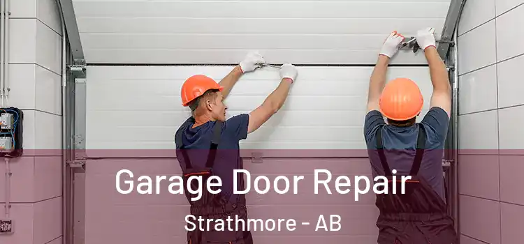  Garage Door Repair Strathmore - AB