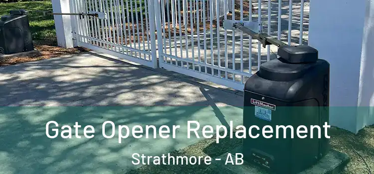 Gate Opener Replacement Strathmore - AB