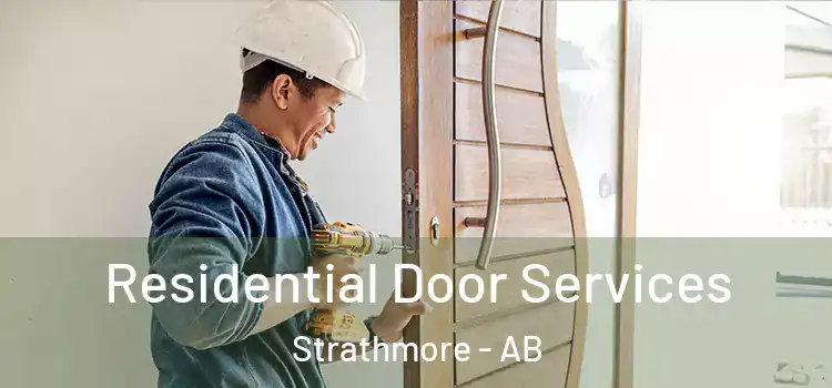 Residential Door Services Strathmore - AB