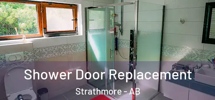 Shower Door Replacement Strathmore - AB