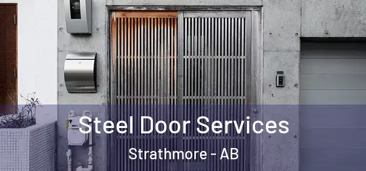 Steel Door Services Strathmore - AB